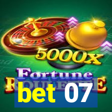 bet 07